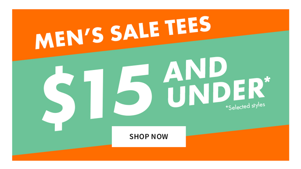 Men's Sale Tees $15 and Under*
